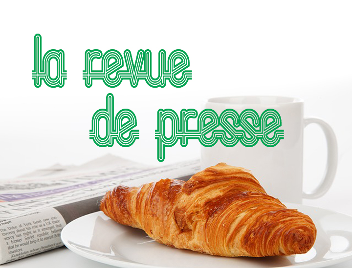 La petite revue de presse