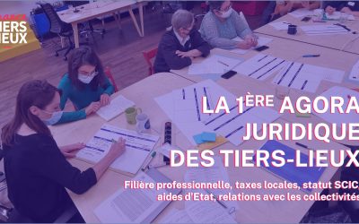 Agora juridique France Tiers Lieux